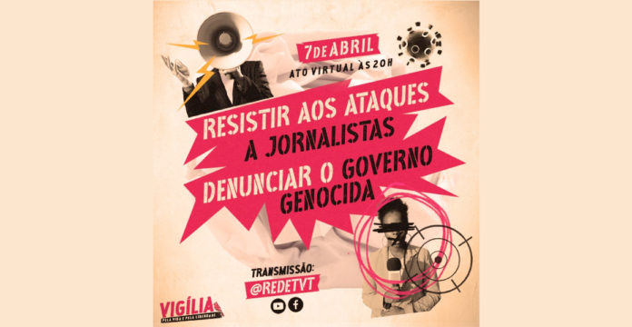 Ato virtual em 7/4 apoia jornalistas agredidos e perseguidos durante a pandemia