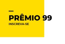 Prêmio 99 de Jornalismo abre inscrições