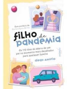 Diego Amorim relata o que é ser pai durante a pandemia
