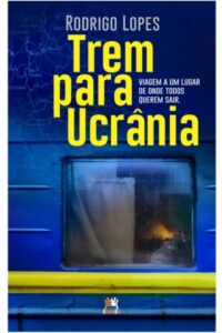 Rodrigo Lopes lança livro sobre a guerra na Ucrânia