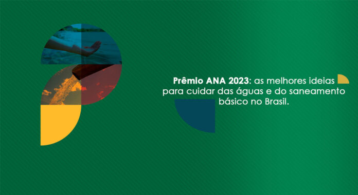 Estão abertas as inscrições para o Prêmio ANA 2023, com o tema as Melhores Ideias para Cuidar das Águas e do Saneamento Básico no Brasil.