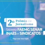 2 Prêmio de Jornalismo Sistema Faemg, Senar, Inaes e Sindicatos