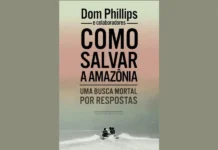 Livro de Dom Phillips será lançado em 27/5