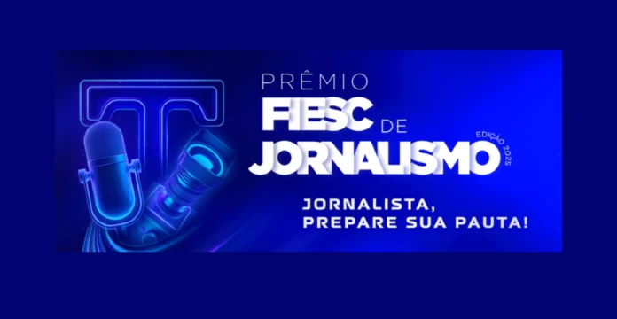 Prêmio Fiesc de Jornalismo tem inscrições abertas até 10/8