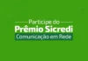 1º Prêmio Sicredi Comunicação em Rede segue com inscrições abertas até 30 de junho